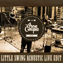 Little Swing (feat. Little Sis Nora) [Acoustic Live Edit] - Single - AronChupa