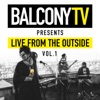 Balconytv Presents: Live from the Outside, Vol. 1