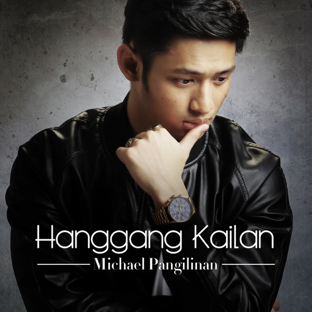 Michael Pangilinan Hanggang Kailan - Single Album Cover