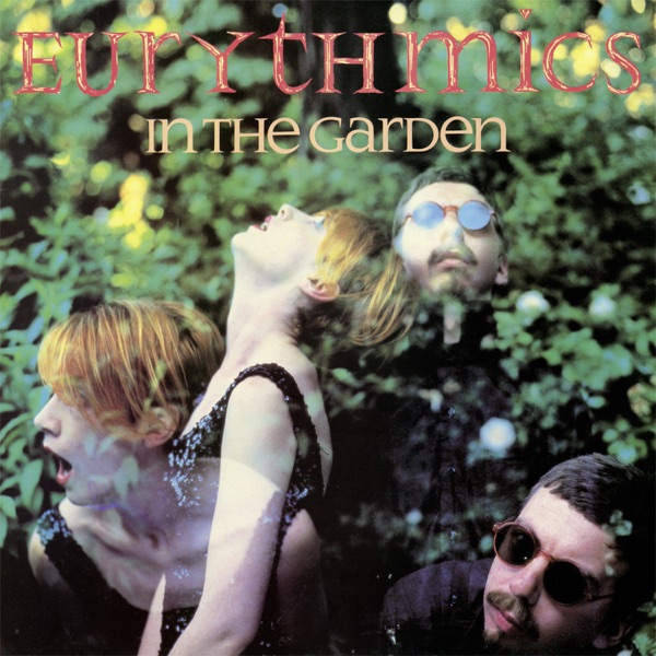 In the Garden (2018 Remastered) - Eurythmics