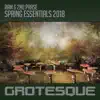 Grotesque Spring Essentials 2018 album lyrics, reviews, download