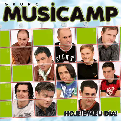 Hoje É Meu Dia - Grupo Musicamp Hoje É Meu Dia - Grupo Musicamp