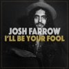 I'll Be Your Fool (feat. The McCrary Sisters) - Single