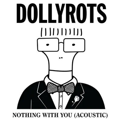 Nothing With You (Acoustic) - Single - The Dollyrots