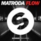 Flow (Extended Mix) - Matroda lyrics