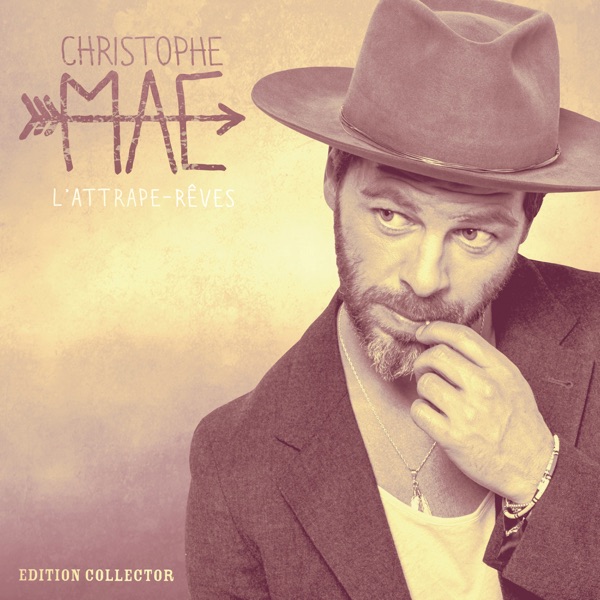 L'attrape-rêves (Edition Collector) - Christophe Maé