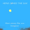 Here Comes the Sun - Single