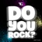 Do You Rock? - TC lyrics