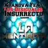 Stream & download La Mentirita (feat. Los Desiguales & Insurrecto) - Single