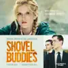 Stream & download Shovel Buddies (Original Motion Picture Soundtrack)