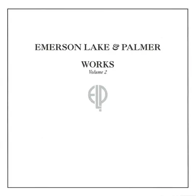 Works, Vol. 2 - Emerson, Lake & Palmer