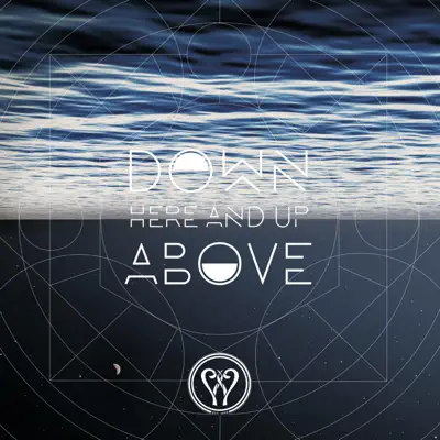 Down Here and Up Above (feat. Ben Pasley & Karla Adolphe) - Enter The Worship Circle