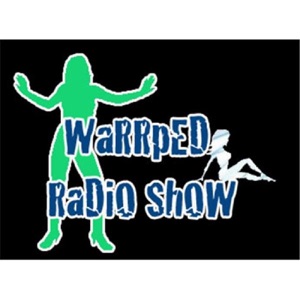 WaRRPeD RaDiO ShoW