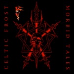 Celtic Frost - Dethroned Emperor