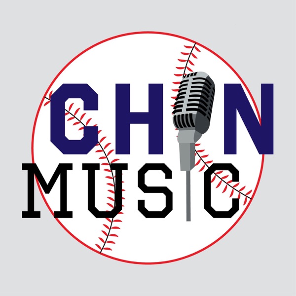 Chin Music: A Baseball Podcast cover