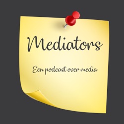 Mediators - Een podcast over media, tv en radio