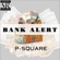 Bank Alert - P-Square