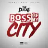Boss of My City (feat. Cuddie Vel & Boss Hogg) - Single album lyrics, reviews, download