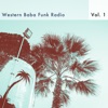 Western Baba Funk Radio, Vol. 1
