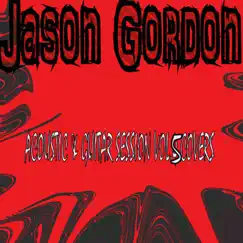 Acoustic & Guitar Session, Vol. 5: Covers by Jason Gordon album reviews, ratings, credits