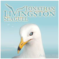 Richard Bach - Jonathan Livingston Seagull: The New Complete Edition (Unabridged) artwork