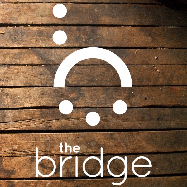 The Bridge DFW (Audio Podcast) cover