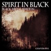 Spirit in Black, Chapter Five (Black Metal Edition), 2016