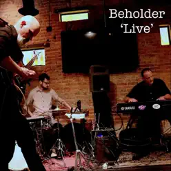 Live - Beholder Live - Beholder