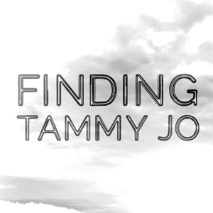 Finding Tammy Jo podcast