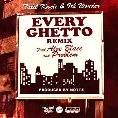 Every Ghetto, Pt. 2 (Every Ghetto Pt. 2) [feat. Aloe Blacc & Problem] - Single - Talib Kweli