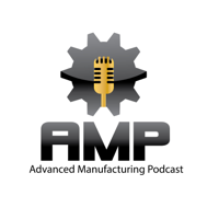 Advanced Manufacturing Podcast podcast