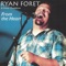 I Ain't Gonna Cry No More - Ryan Foret & Foret Tradition lyrics