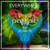 Everywhere (feat. Alina M.) [Extended] - Single