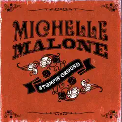 Stompin' Ground - Michelle Malone Stompin' Ground - Michelle Malone