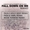 Fall Down On Me (Piem & Yamil Remix) - Juan Di Lago & Robert Sevillano lyrics