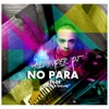 No Para - Single (feat. Golpe a Golpe) - Single
