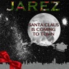 Santa Claus Is Coming to Town - Single