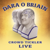 Dara O'Briain: Crowd Tickler - Dara O'Briain