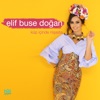 Elif Buse Doğan - Single