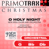 O Holy Night - New Irish Choir & Orchestra Performance Tracks - EP - Christmas Primotrax