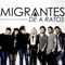 De a Ratos - Migrantes lyrics