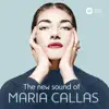 Stream & download The New Sound of Maria Callas