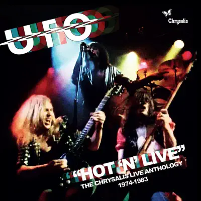 Hot 'N' Live: The Chrysalis Live Anthology (1974-1983) - Ufo