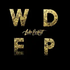 W.D.E.P. - Single - Luke Pickett W.D.E.P. - Single - Luke Pickett