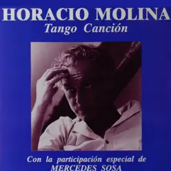 Tango Canción - Horacio Molina Tango Canción - Horacio Molina