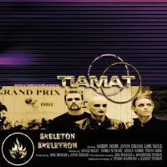 Skeleton Skeletron by Tiamat album reviews, ratings, credits