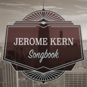 Jerome Kern Songbook - ジェローム・カーン