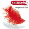 Cassagrande Presents Ralphi Rosario