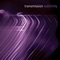 Oh Sleep - Transmission lyrics