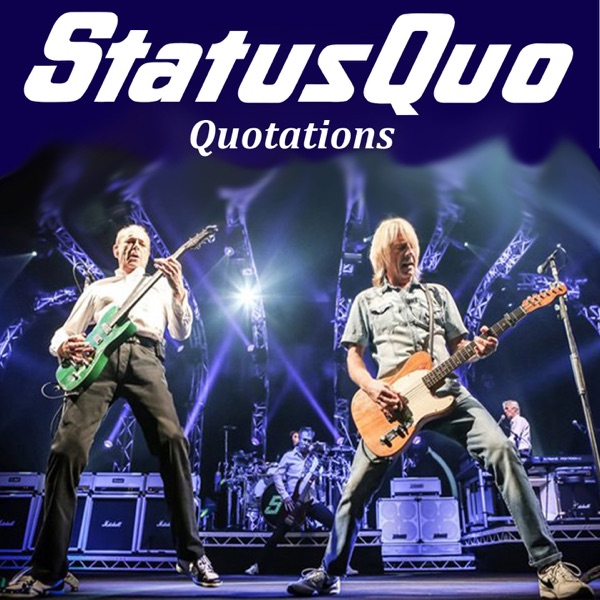 Quotations - Status Quo